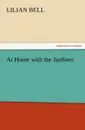 At Home with the Jardines - Lilian Bell