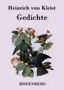 Gedichte / Gelegenheitsverse und Albumblatter - Heinrich von Kleist