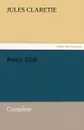 Prince Zilah - Complete - Jules Claretie