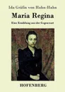 Maria Regina - Ida Gräfin von Hahn-Hahn