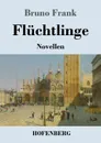 Fluchtlinge - Bruno Frank