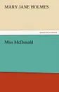 Miss McDonald - Mary Jane Holmes