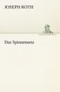 Das Spinnennetz - Joseph Roth