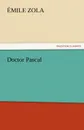 Doctor Pascal - Emile Zola