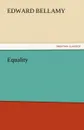Equality - Edward Bellamy