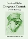 Der grune Heinrich - Gottfried Keller