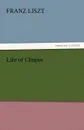 Life of Chopin - Franz Liszt