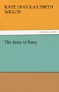 The Story of Patsy - Kate Douglas Smith Wiggin