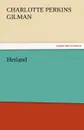 Herland - Charlotte Perkins Gilman
