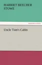Uncle Tom.s Cabin - Harriet Beecher Stowe