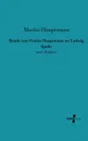 Briefe Von Moritz Hauptmann an Ludwig Spohr - Moritz Hauptmann