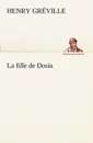 La fille de Dosia - Henry Gréville