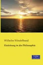 Einleitung in die Philosophie - Wilhelm Windelband
