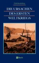 Die Ursachen des Ersten Weltkriegs - Erich Brandenburg