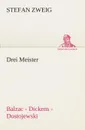 Drei Meister - Stefan Zweig