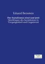 Der Sozialismus einst und jetzt - Eduard Bernstein