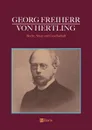 Georg Freiherr von Hertling - Recht, Staat und Gesellschaft - Georg von Hertling