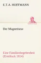 Der Magnetiseur - E. T. a. Hoffmann
