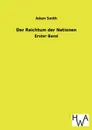Der Reichtum Der Nationen - Adam Smith
