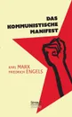 Manifest der Kommunistischen Partei - Marx Karl, Friedrich Engels