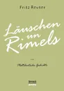 Lauschen un Rimels - Teil 1 und 2 - Fritz Reuter