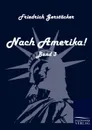 Nach Amerika. - Friedrich Gerstäcker