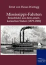 Mississippi-Fahrten - Ernst von Hesse-Wartegg