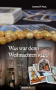 Was war denn Weihnachten 1943. - Lorenz F. Paas