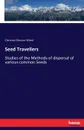 Seed Travellers - Clarence Moores Weed