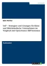 SAP - Strategien und Losungen fur Klein- und Mittelstandische Unternehmen im Vergleich mit Open-Source ERP-Systemen - Björn Walther