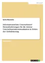 Informationswuste Unternehmen. Herausforderungen fur die interne Unternehmenskommunikation in Zeiten der Globalisierung. - Sylvia Wuensche