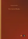 The Curved Blades - Carolyn Wells