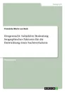 Drogensucht. Subjektive Bedeutung biographischer Faktoren fur die Entwicklung eines Suchtverhaltens - Franziska Marie Lea Beck