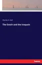 The Dutch and the Iroquois - Charles H. Hall