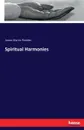 Spiritual Harmonies - James Martin Peebles