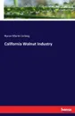 California Walnut Industry - Byron Martin Lelong