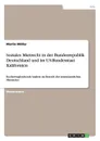 Soziales Mietrecht in der Bundesrepublik Deutschland und im US-Bundesstaat Kalifornien - Martin Möller