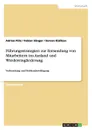 Fuhrungsstrategien zur Entsendung von Mitarbeitern ins Ausland und Wiedereingliederung - Adrian Pütz, Fabian Sänger, Servan Kizilkan