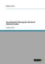 Die politische Fuhrung der CSU durch Edmund Stoiber - Bastian Fermer