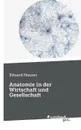 Anatomie in der Wirtschaft und Gesellschaft - Eduard Hauser