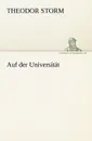 Auf Der Universitat - Theodor Storm