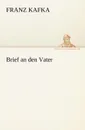 Brief an Den Vater - Franz Kafka