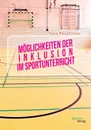 Moglichkeiten der Inklusion im Sportunterricht - Sara Racaniello