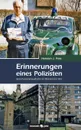 Erinnerungen eines Polizisten - Heinrich J. Prinz