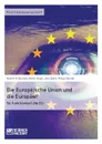 Die Europaische Union und die Europaer - Hendrik M. Buurman, Martin Jürgen, Jens Spahn