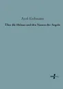 Uber Die Heimat Und Den Namen Der Angeln - Axel Erdmann