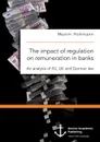 The impact of regulation on remuneration in banks. An analysis of EU, UK and German law - Maxim Hohmann