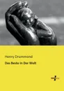 Das Beste in Der Welt - Henry Drummond