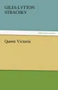 Queen Victoria - Giles Lytton Strachey