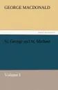 St. George and St. Michael Volume I - MacDonald George